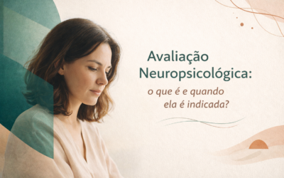 Avaliação neuropsicológica: o que é e quando ela é indicada